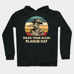 Plague Doctor - Wear Your Mask Plague Rat Hoodie